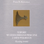kotowicz_topory_wczesnośredniowieczne